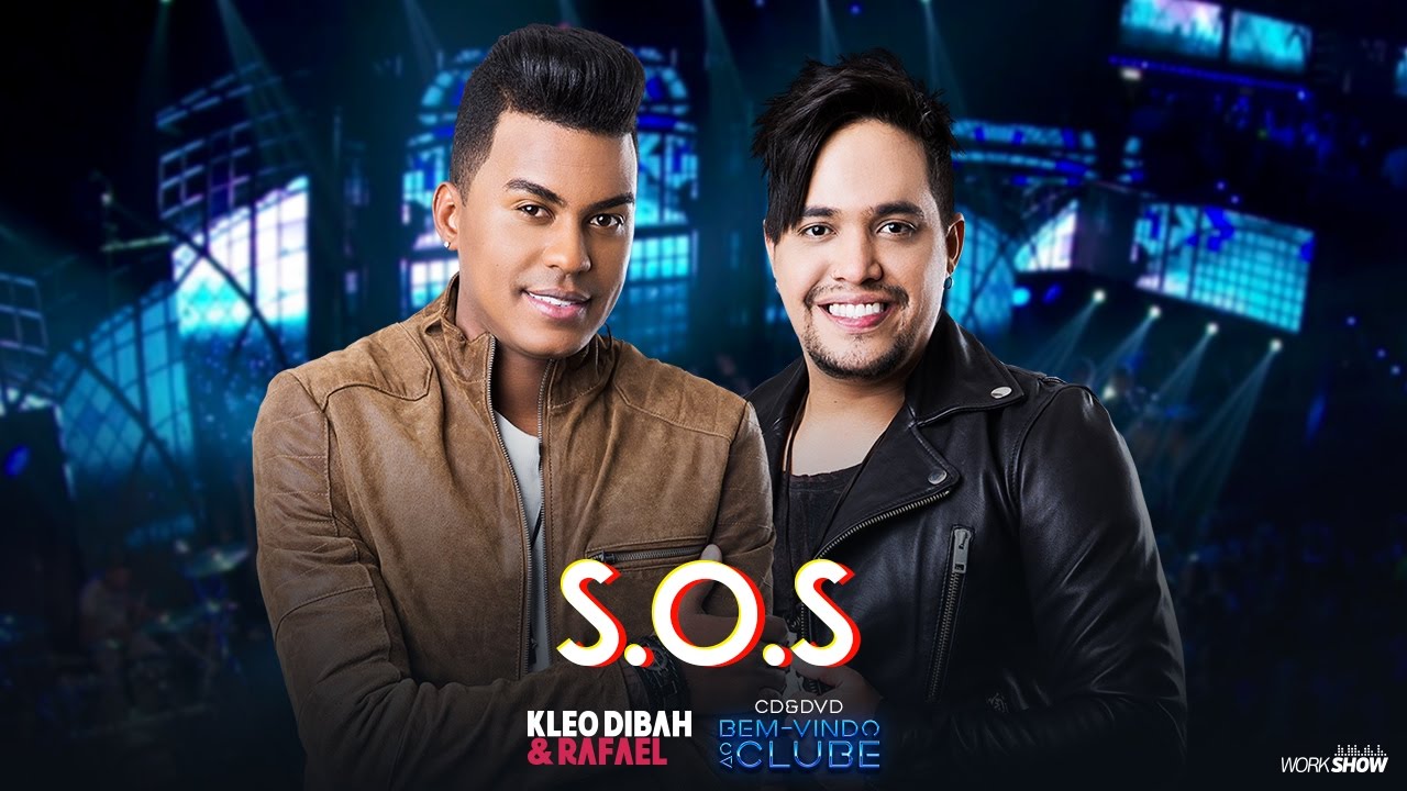 Kleo Dibah e Rafael- S.O.S (DVD Bem Vindo Ao Clube)