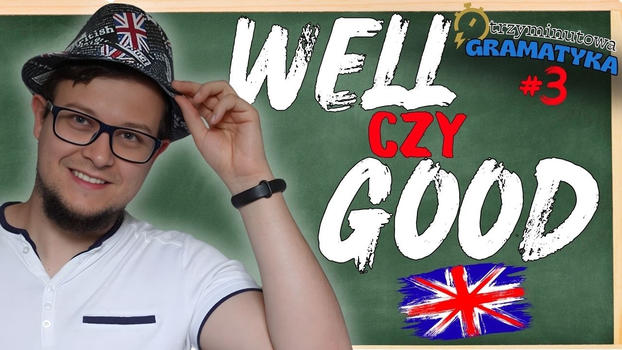 Przestań mylić WELL z GOOD! Gramatyka w 3 minuty | Angielski z Gregiem