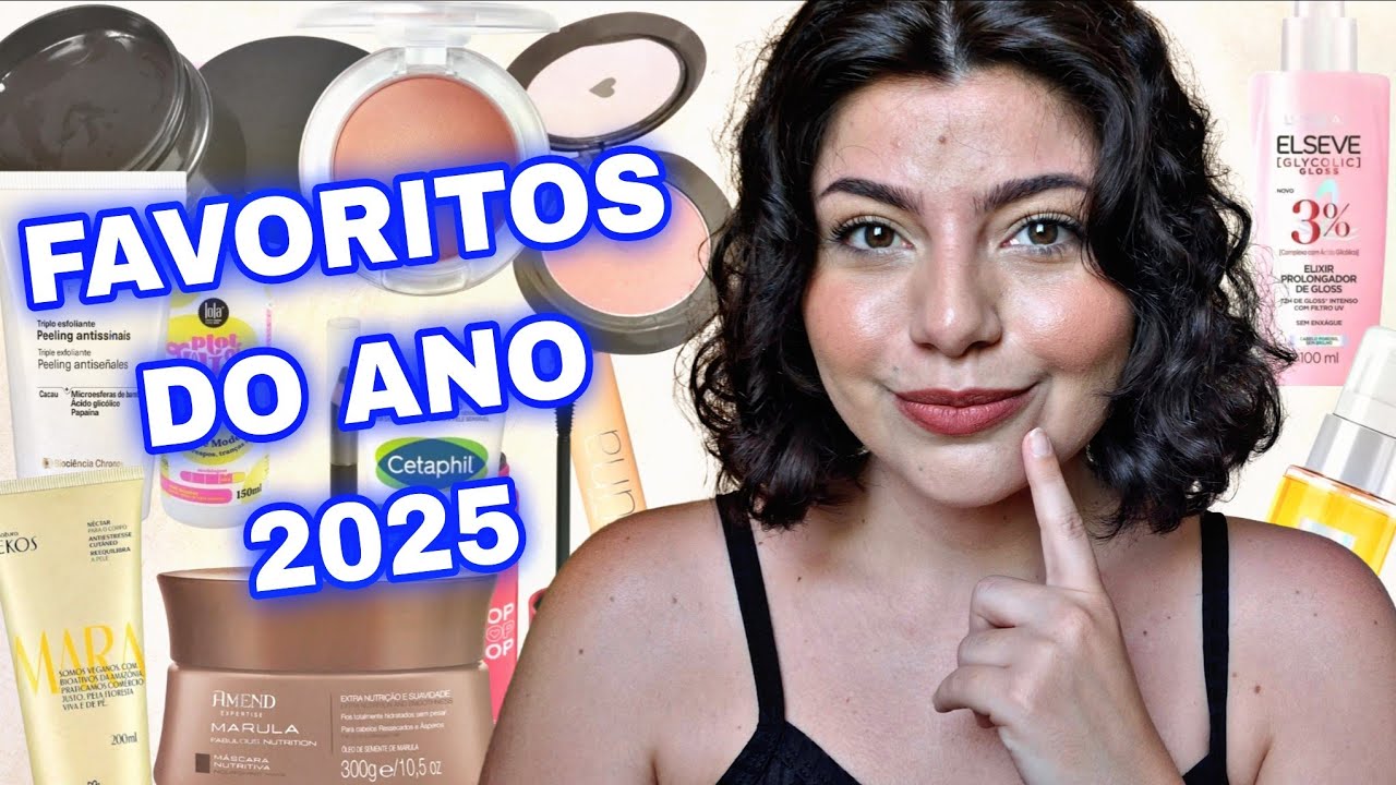 FAVORITOS DO ANO 2025 - SKIN CARE, MAQUIAGEM, CABELO E MUITO MAIS...