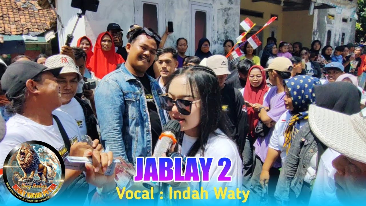 JABLAY 2 VOC. INDAH WATY FT DZAKY NDARU PUTRA SHOW JAPURA LOR PANGENAN | HUT RI KE-80 KEMERDEKAAN 