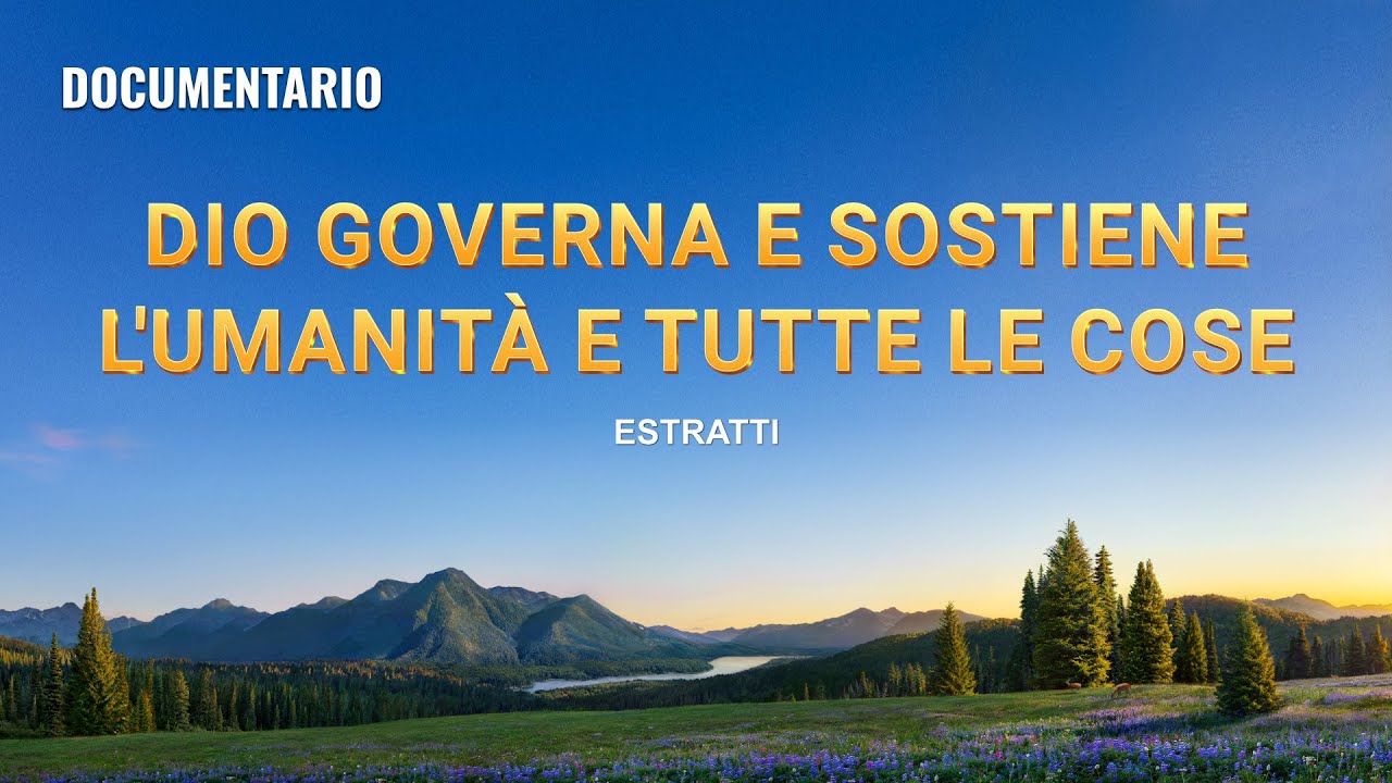 Dio governa e sostiene l'umanità e tutte le cose