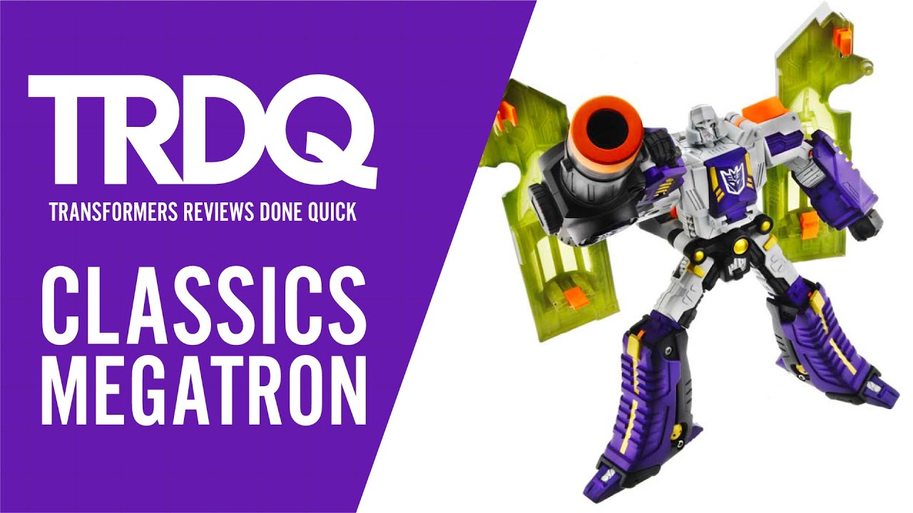TRDQ: Transformers Classics Megatron Review + Monsterbot Theatre