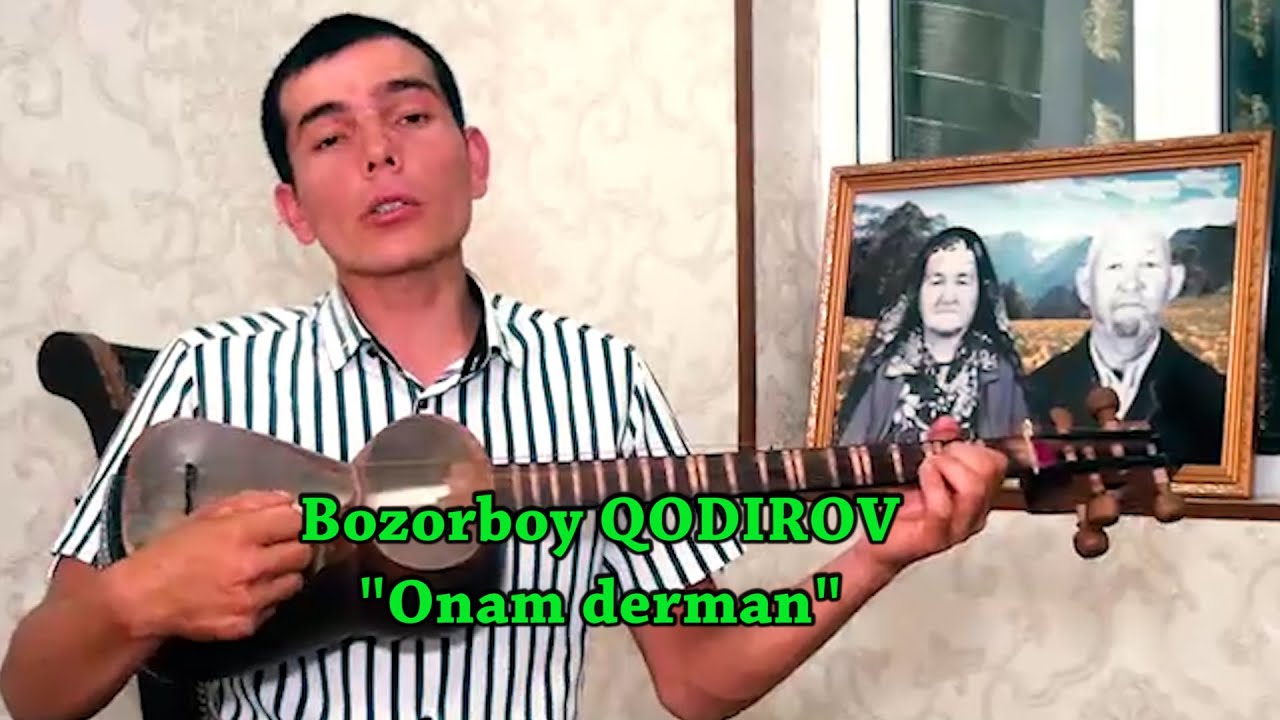 Bozorboy Qodirov Onam derman