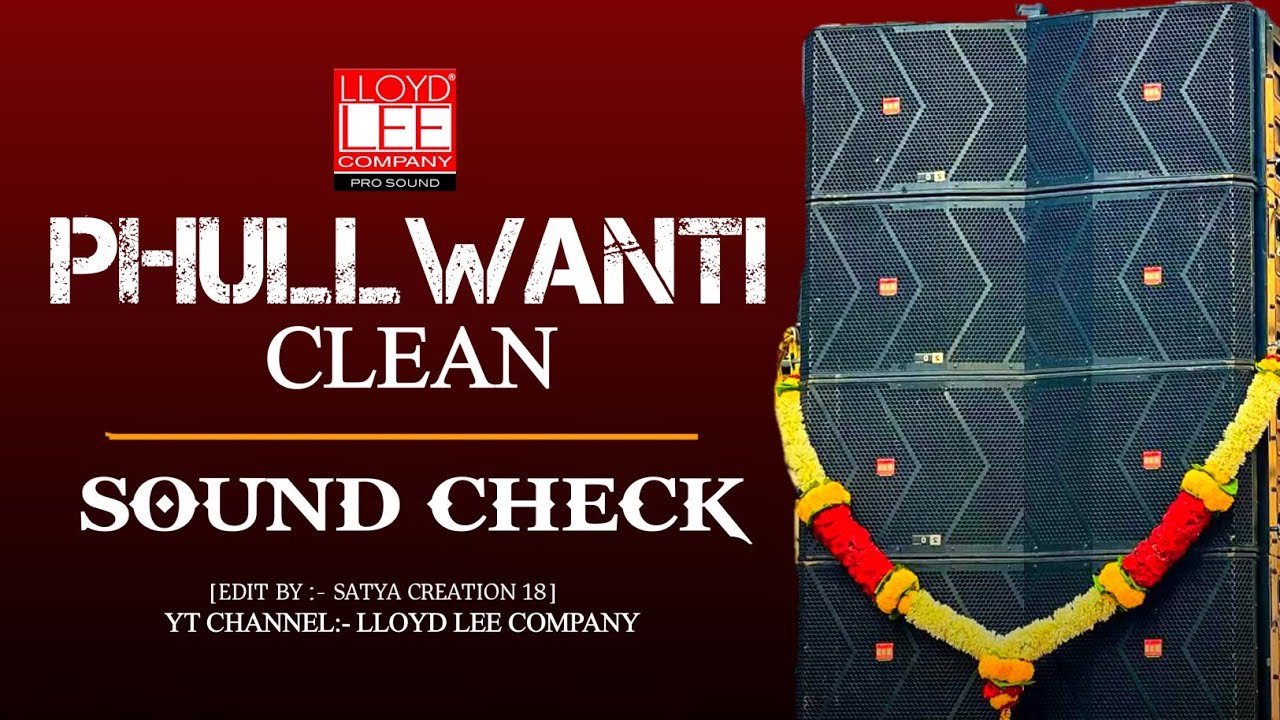PHULLWANTI  CLEAN (SOUND CHECK) LLOYD LEE COMPANY 