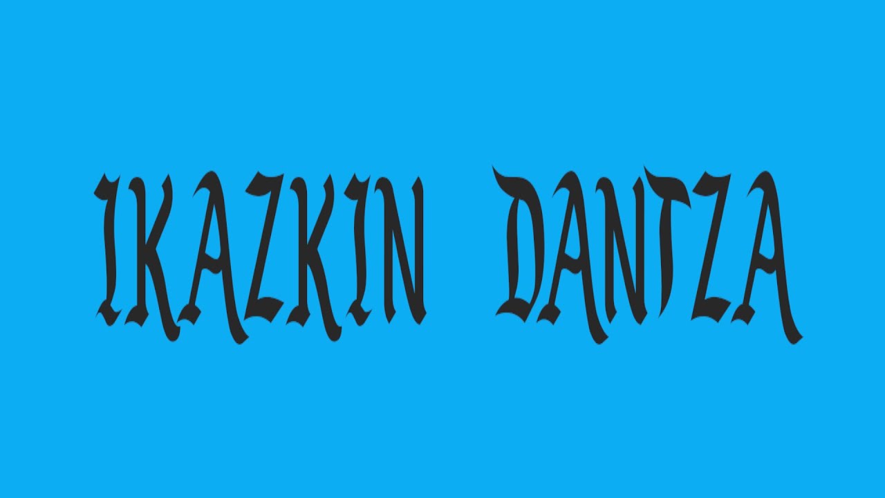 IKAZKIN DANTZA