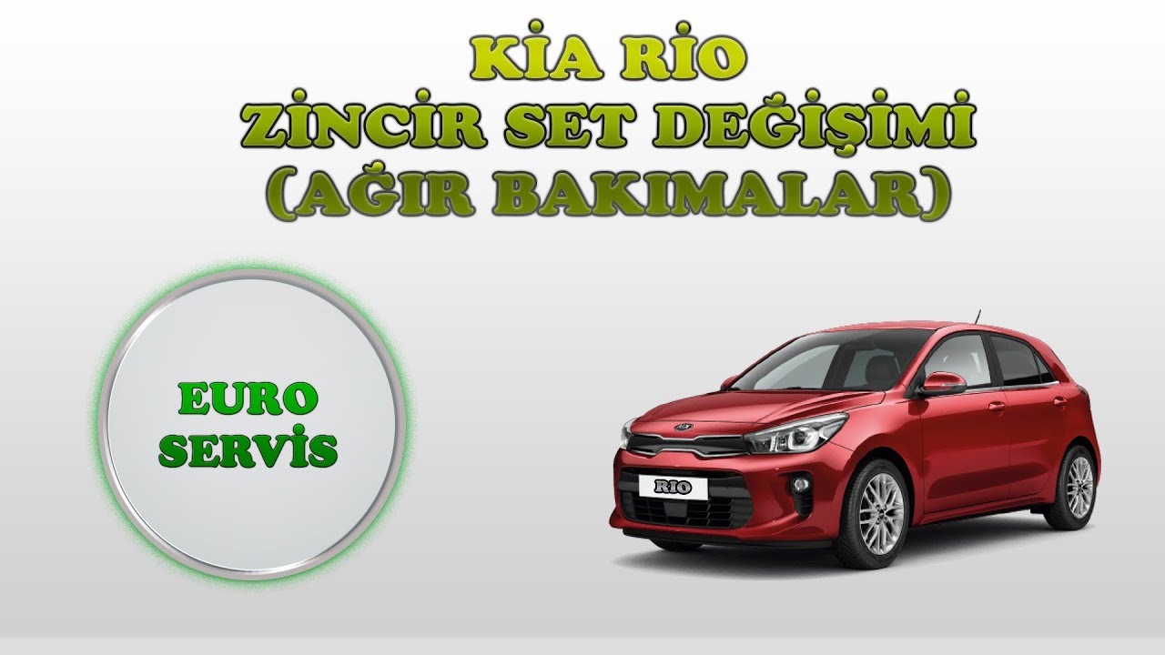 KİA - RİO ZİNCİR SET DEĞİŞİMİ (AĞIR BAKIMLAR)