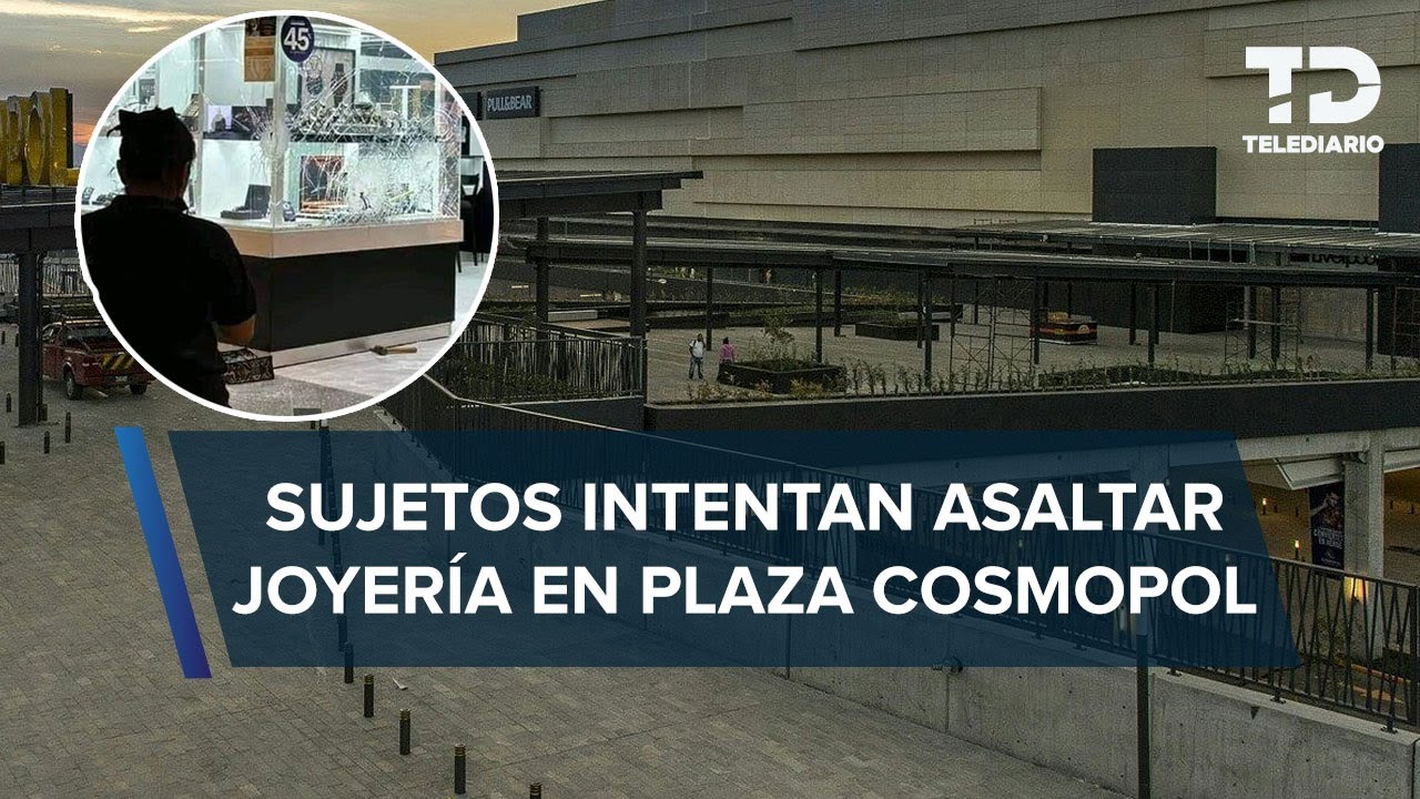 Sujetos intentan asaltar joyería de Plaza Cosmopol en Coacalco, Edomex