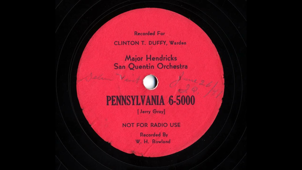 Pennsylvania 6-5000 by the San Quentin Orchestra circa 1940-41