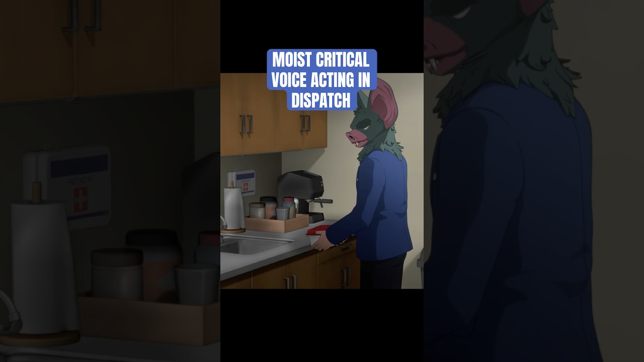 MoistCritical Voice Acting in Dispatch