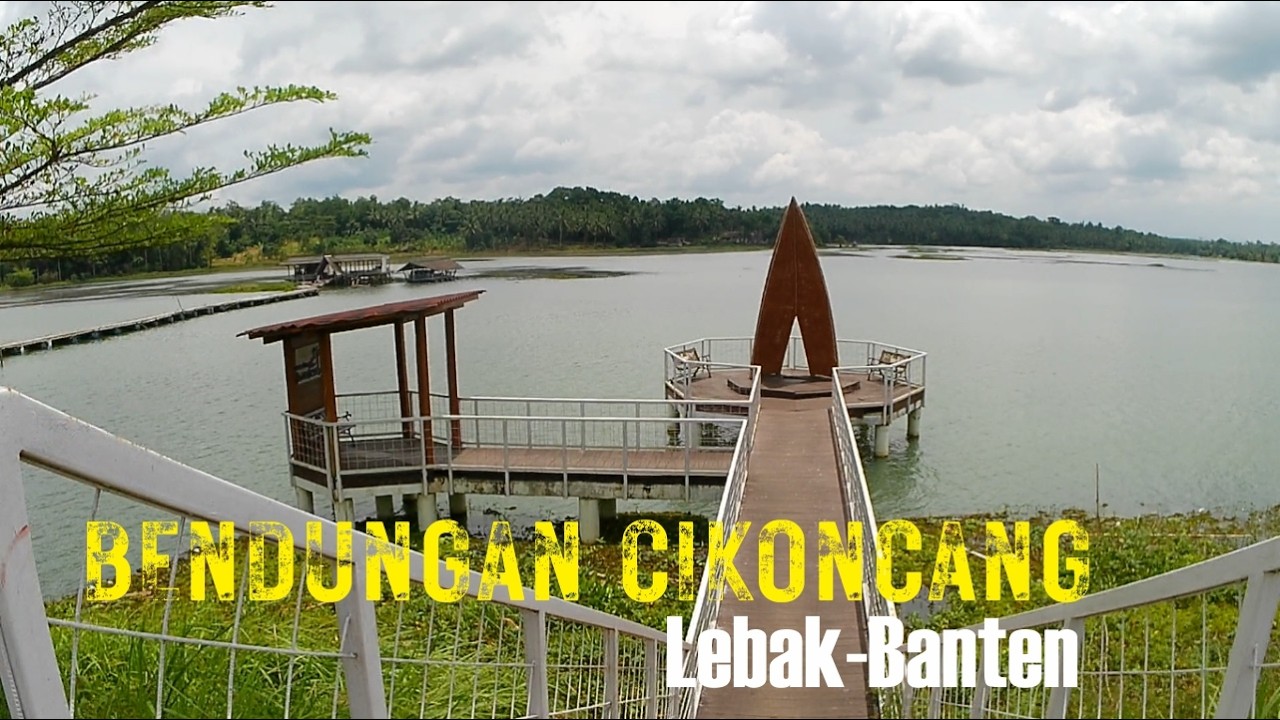 Bendungan Cikoncang - Antara Pandeglang dan Lebak