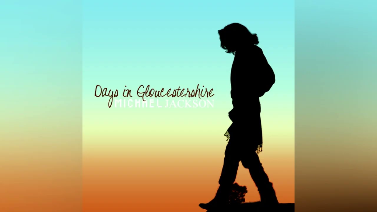 Michael Jackson - Days in Gloucestershire (Unreleased demo 2004)