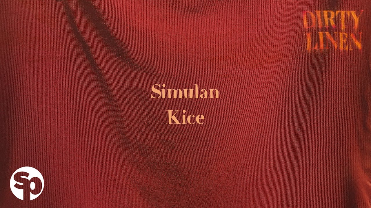 Simulan - Kice (Lyrics) | Dirty Linen OST