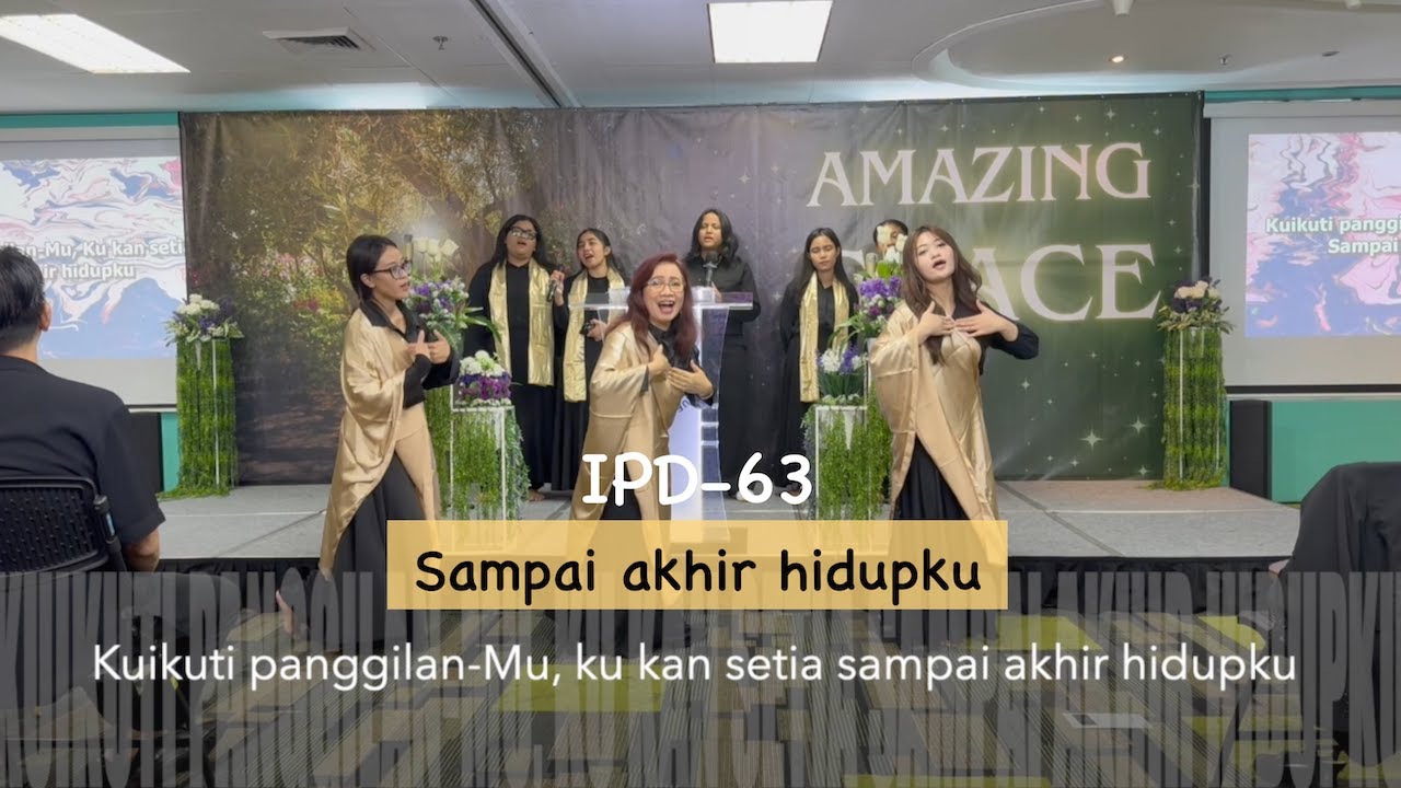 IPD-63: Sampai akhir hidupku