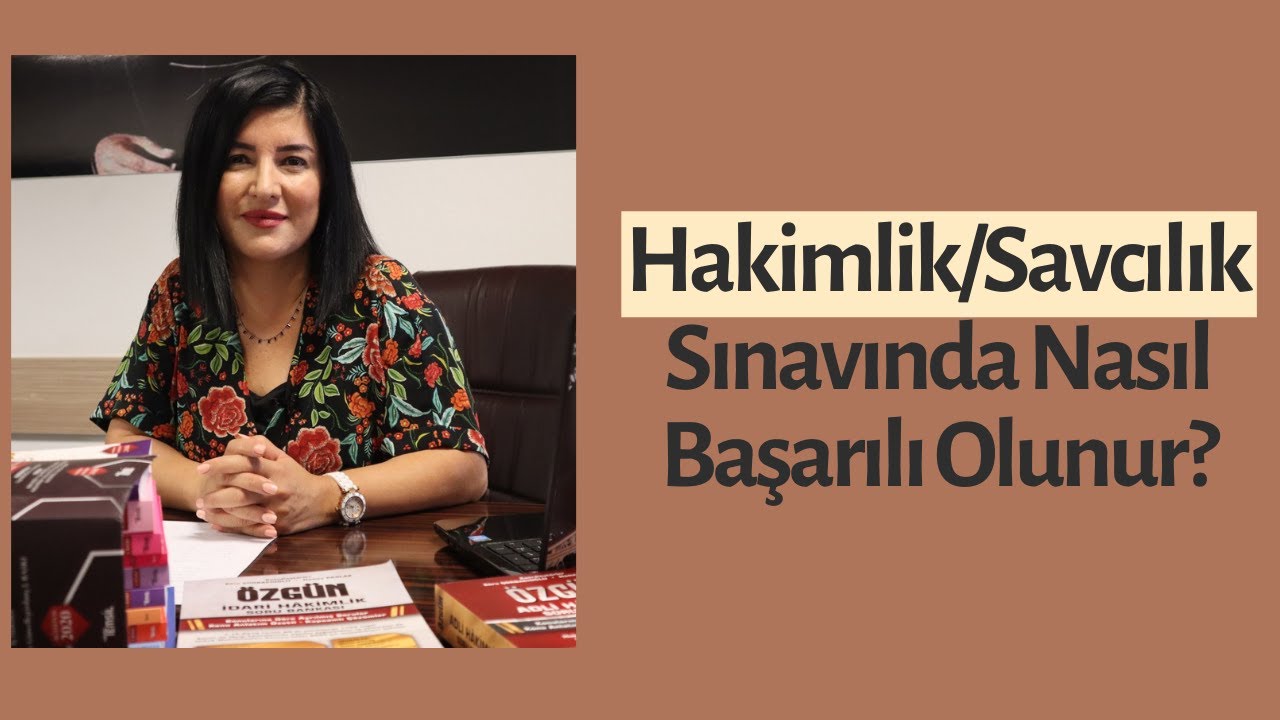 Hakimlik/Savcılık Sınavında Nasıl Başarılı Olunur?