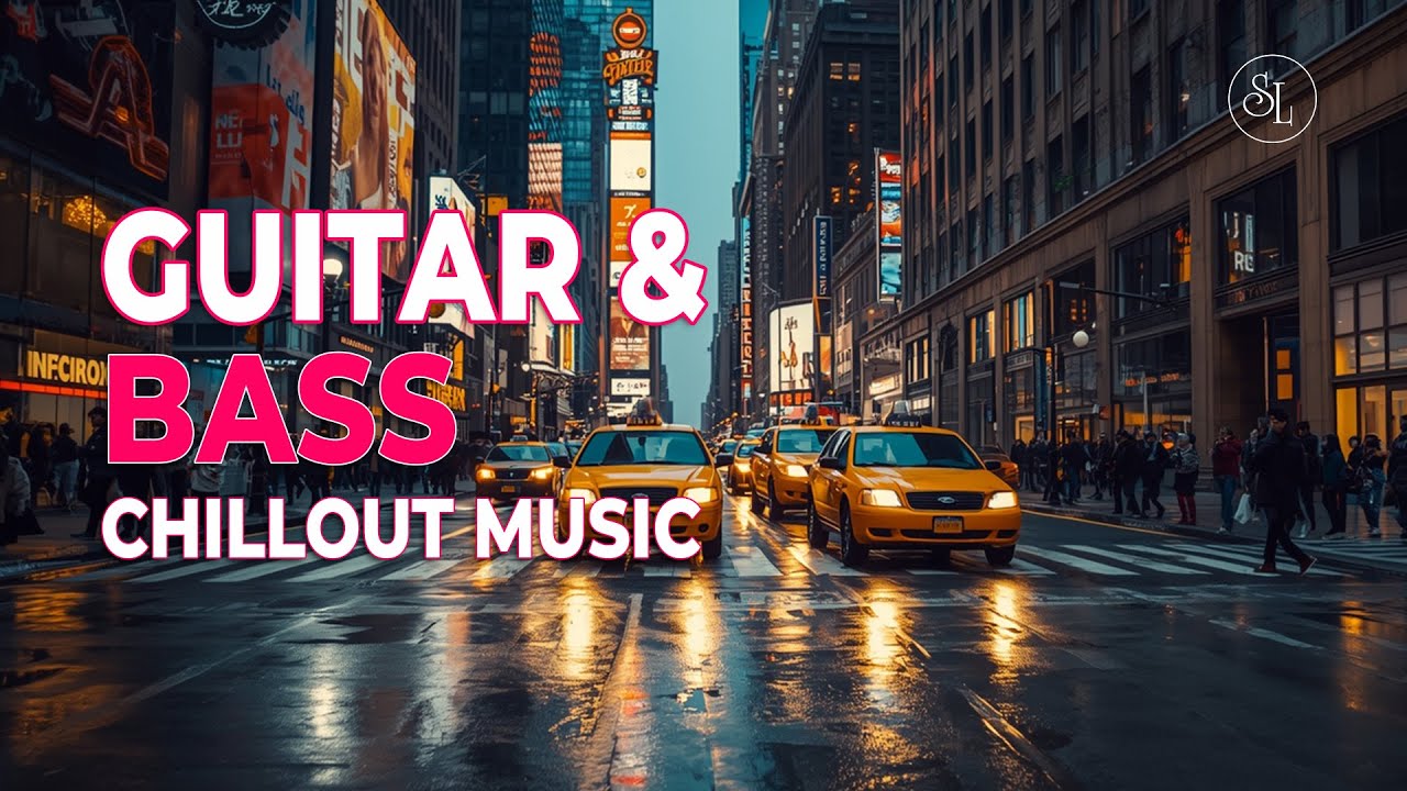 Chill Music &ndash; Guitar Soft Beats Bass #11 |  Relax & Recharge