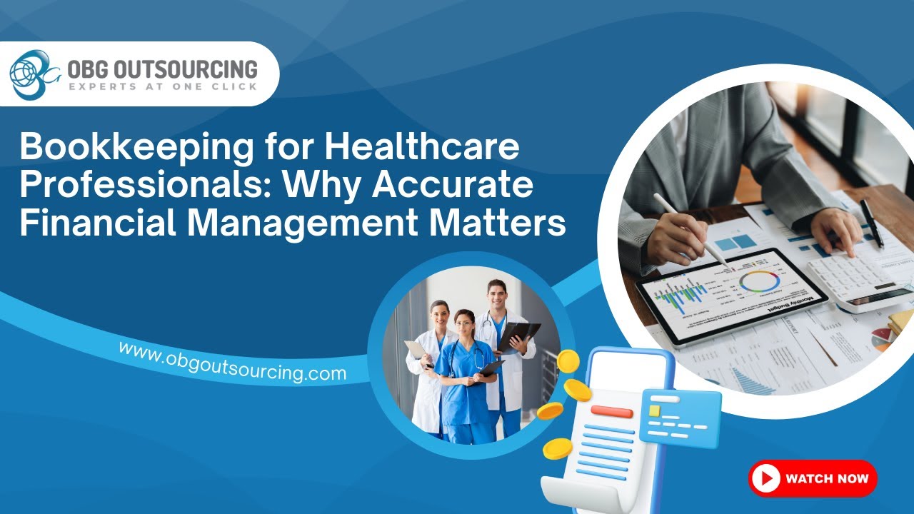 📊 Bookkeeping for Healthcare Professionals | Why Accurate Financial Management Matters