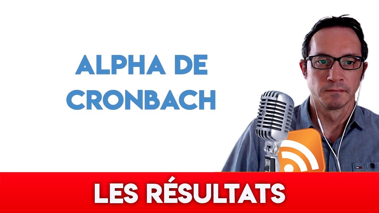 Alpha de Cronbach, c'est quoi et comment le calculer ?