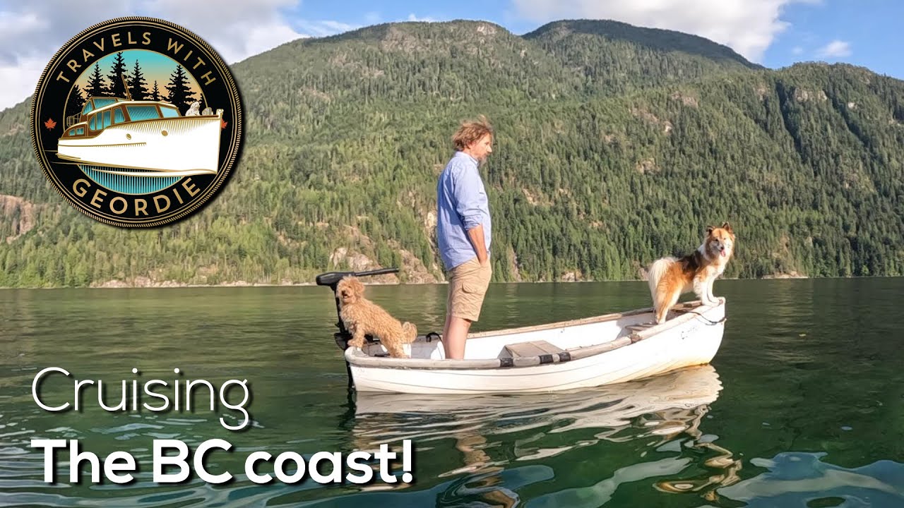 Ep 431 - Cruising the BC coast!  Travels With Geordie
