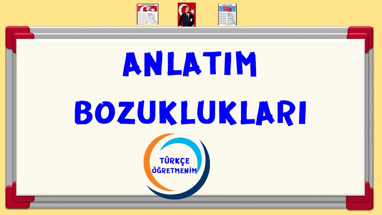 7. Sınıf - Anlatım Bozuklukları Konu Anlatımı