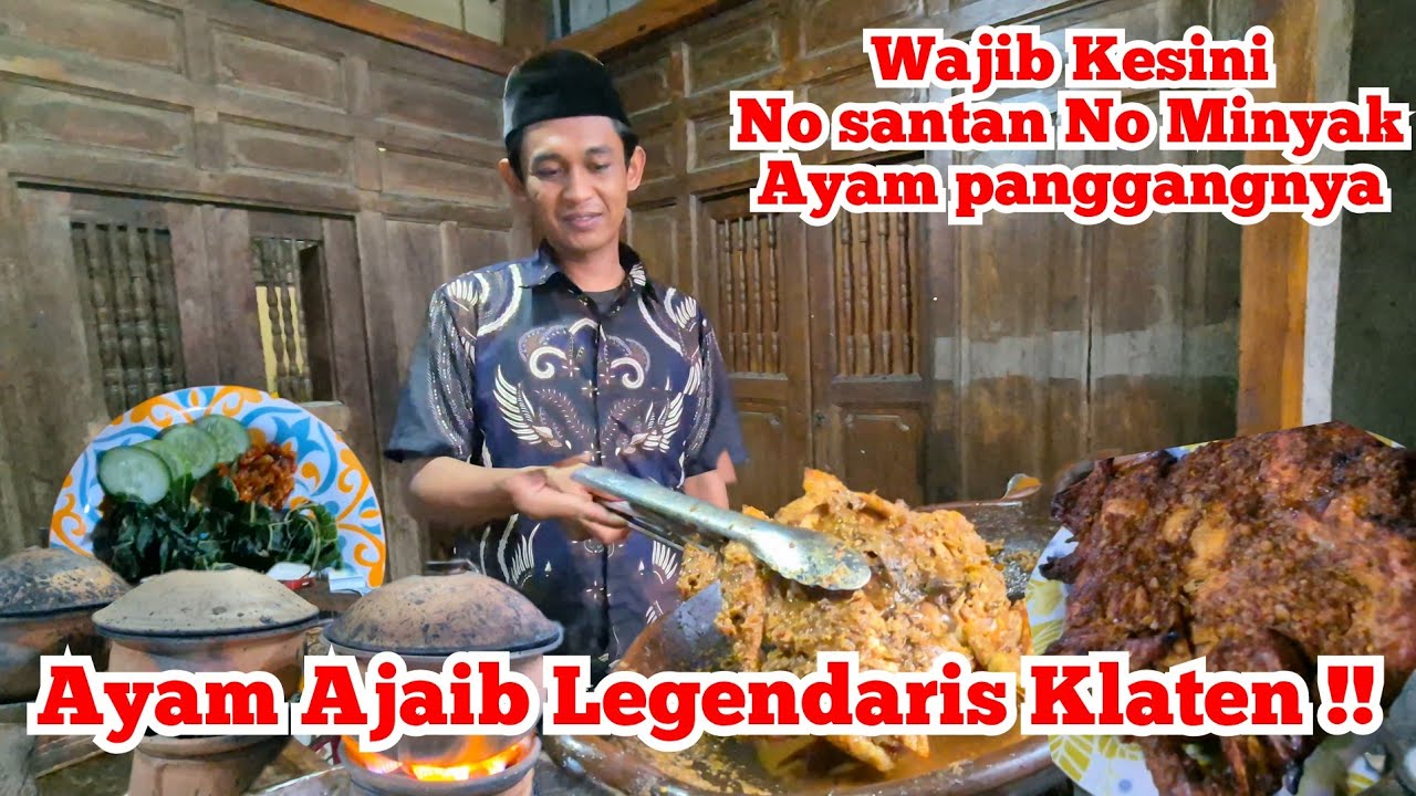 🔴AYAM AJAIB !! UNIKNYA AYAM PANGGANG MBAH DINEM KLATEN PAKAI TUNGKU KULINER KHAS KLATEN WAJIB DICOBA