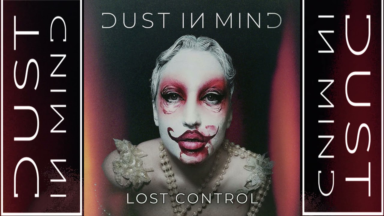 Dust in Mind - Lost Control subtitulada en español (Lyrics)