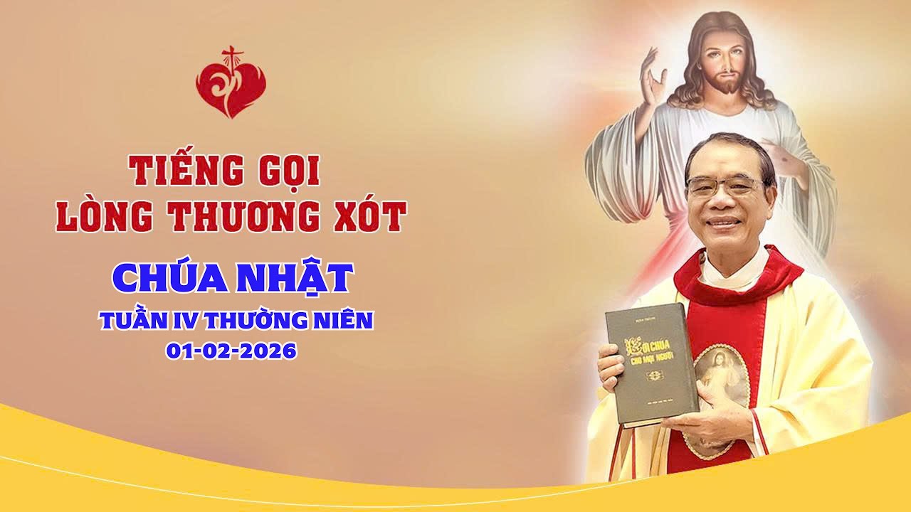 TIẾNG GỌI LÒNG CHÚA THƯƠNG XÓT | 01/02/2026