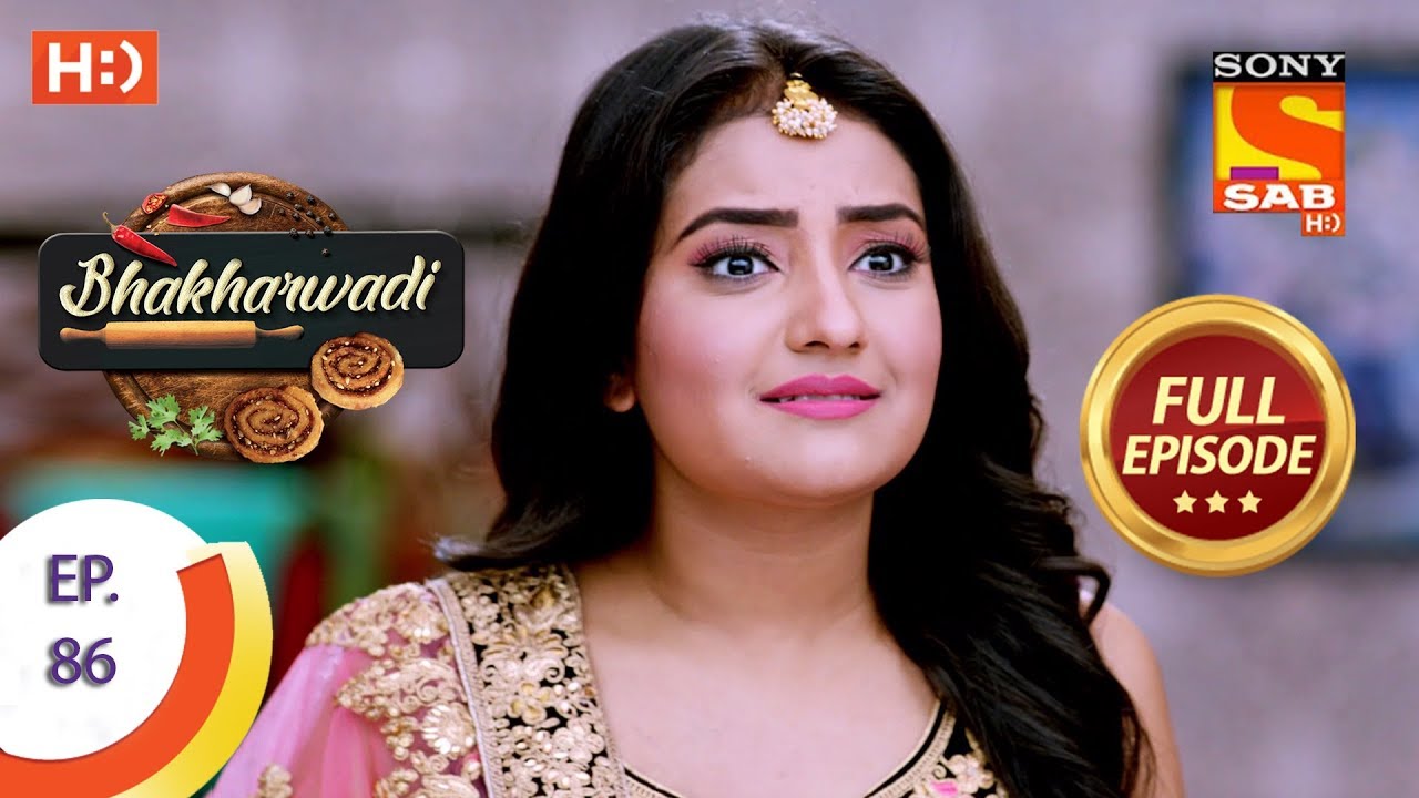 Bhakharwadi - Ep 86 - Full Episode - 10th June, 2019