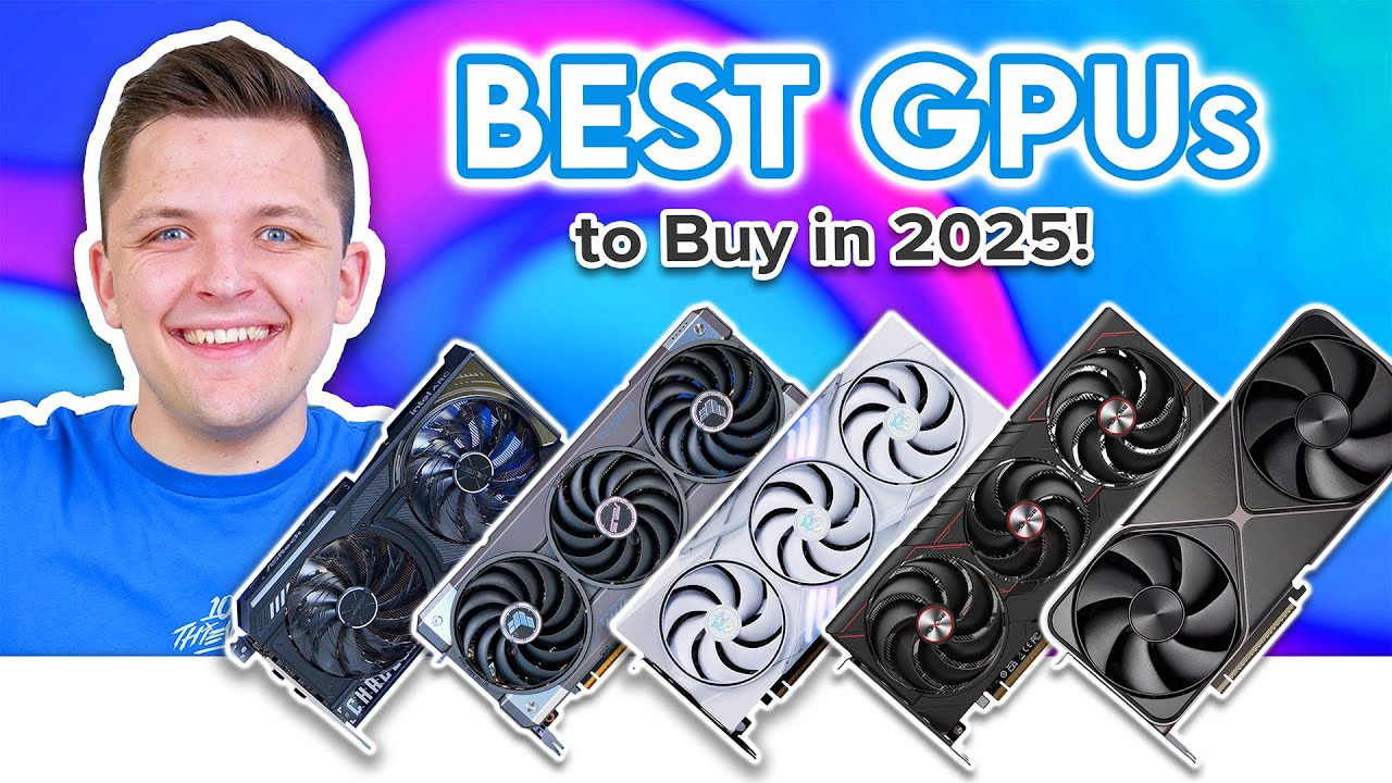 Best GPUs to Buy in 2025! 👑 [Top Choices for 1080p, 1440p & 4K Gaming]