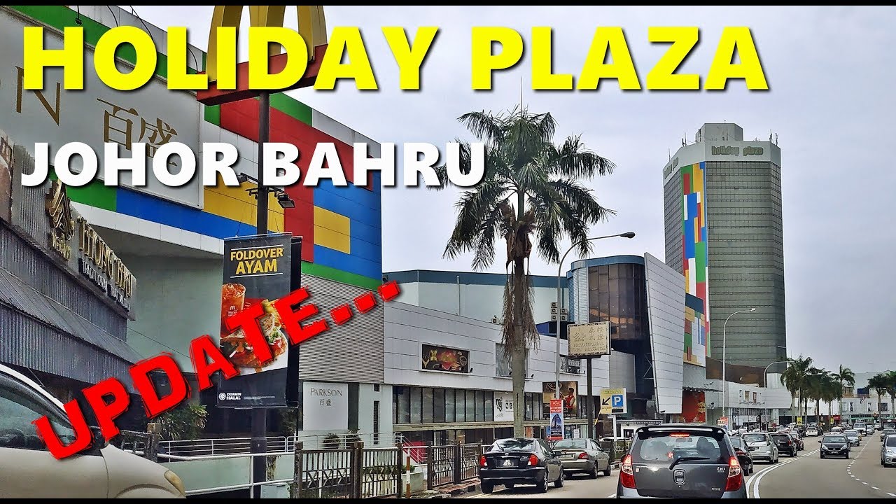 HOLIDAY PLAZA JOHOR BAHRU 2019