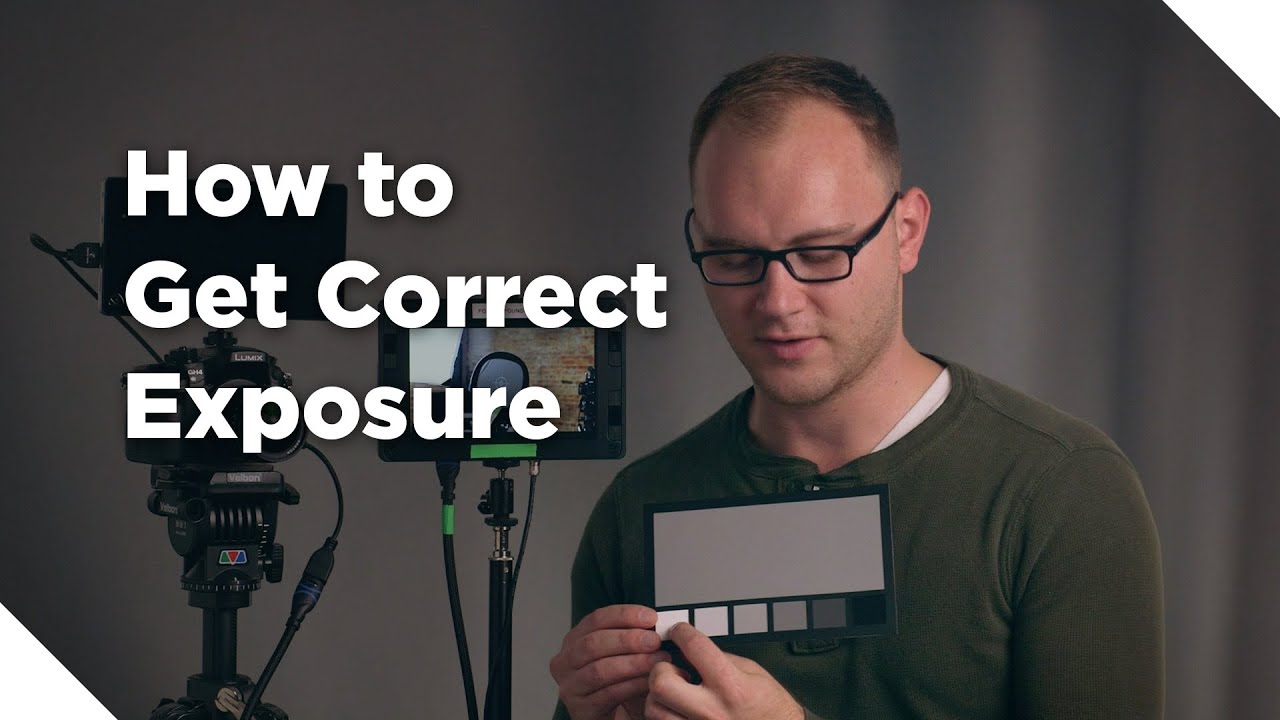 How to Get Correct Exposure