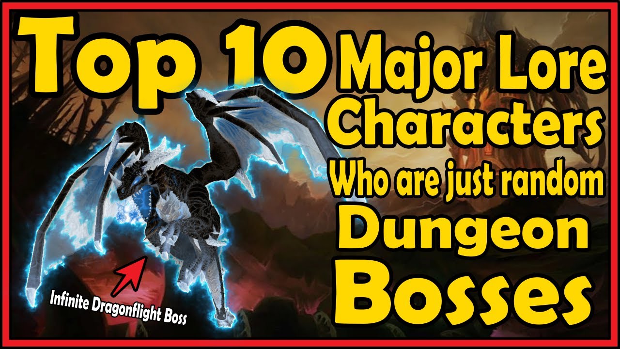 Top 10 Major Lore Characters Who Are Just Random Dungeon Bosses in World of Warcraft
