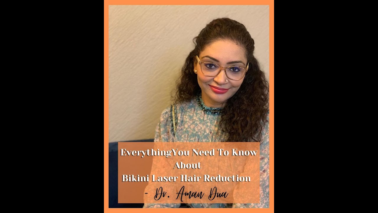 Bikini laser Hair Removal | Is Laser Hair Removal Safe For Bikini Area | Dr Aman Dua