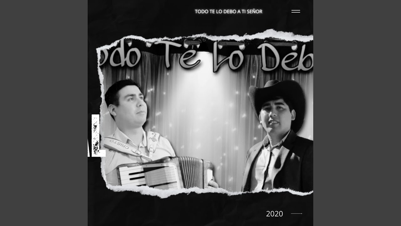 Todo Te lo debo a ti Señor