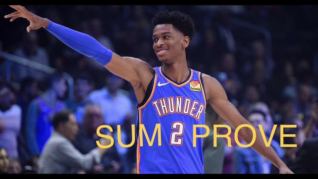 Shai Gilgeous-Alexander Mix “Sum 2 Prove”
