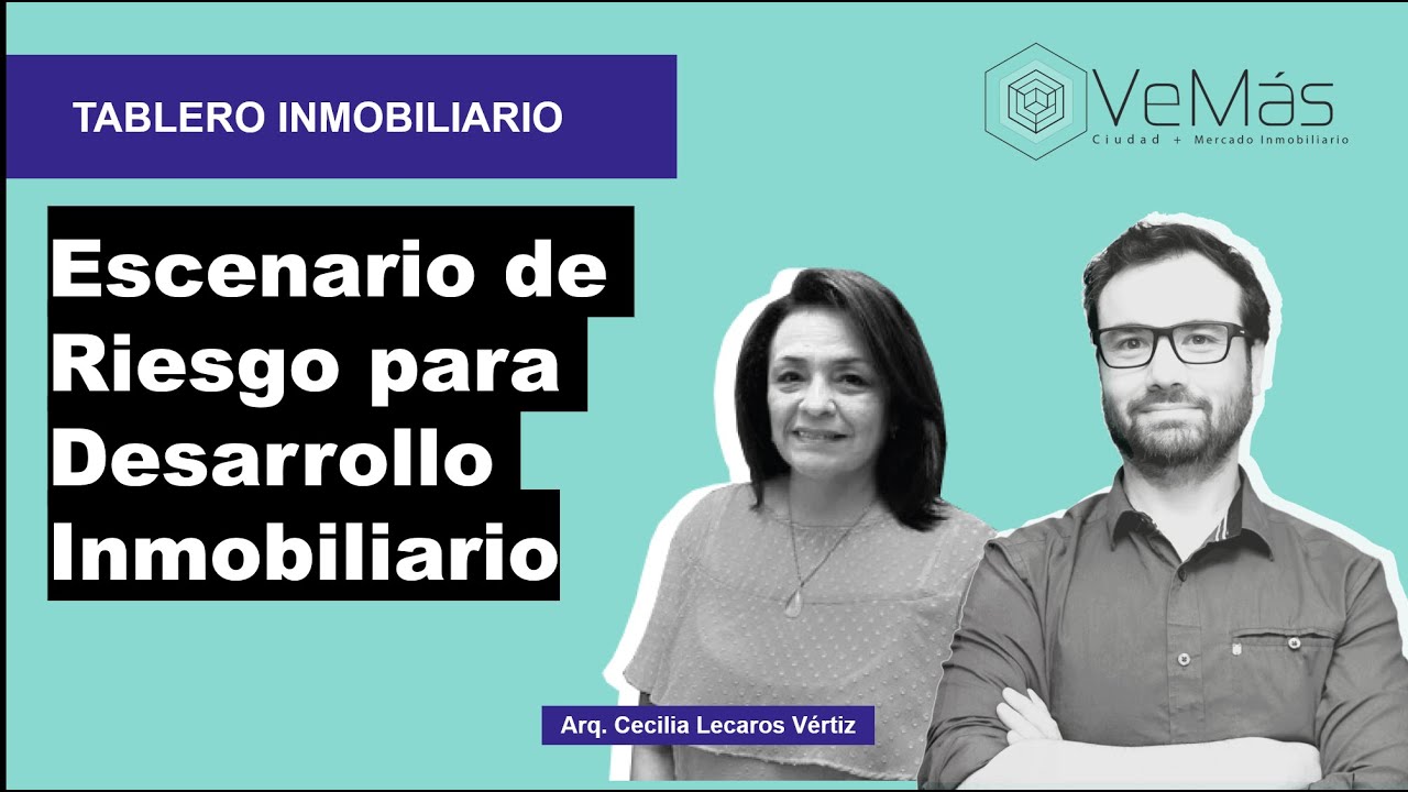 VIS Escenario de riesgo para desarrollo inmobiliario
