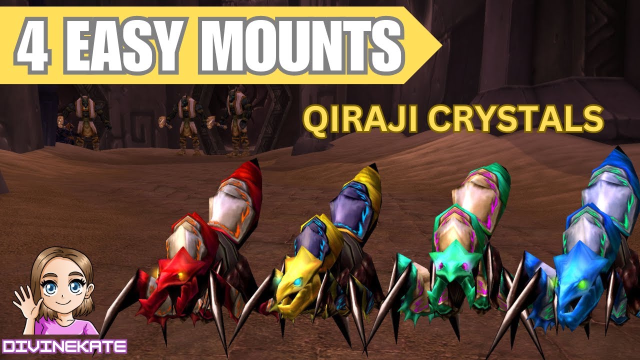 4 Easy Mounts! Qiraji Crystals!