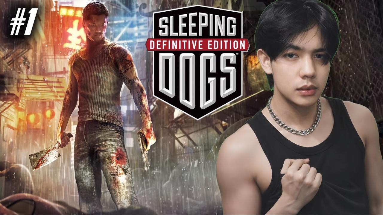 INTEL YANG MENYAMAR MENJADI GANGSTAR HONGKONG - SLEEPING DOGS DEFINITIVE EDITION - PART 1