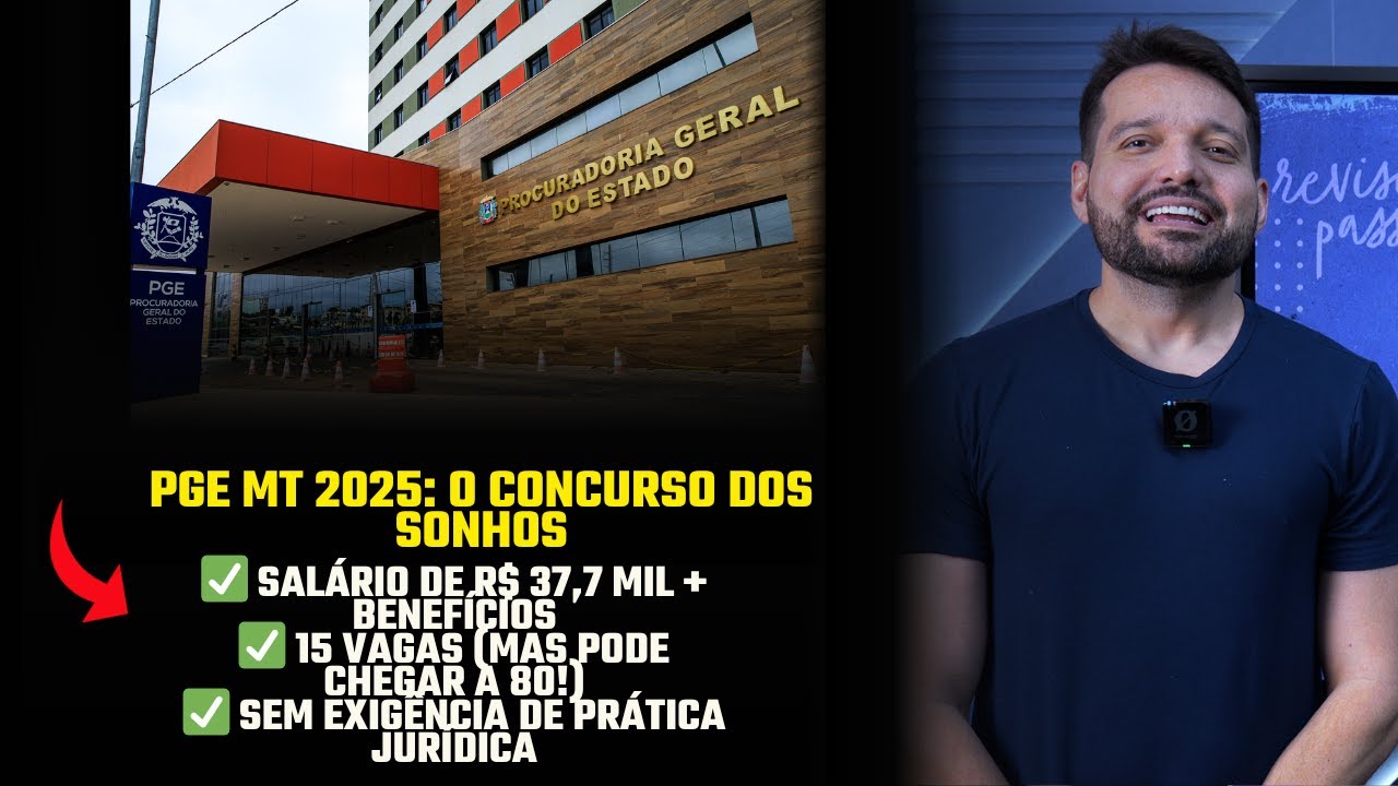 PGE Mato Grosso 2025: TUDO sobre o concurso que promete ser o MELHOR do ano!