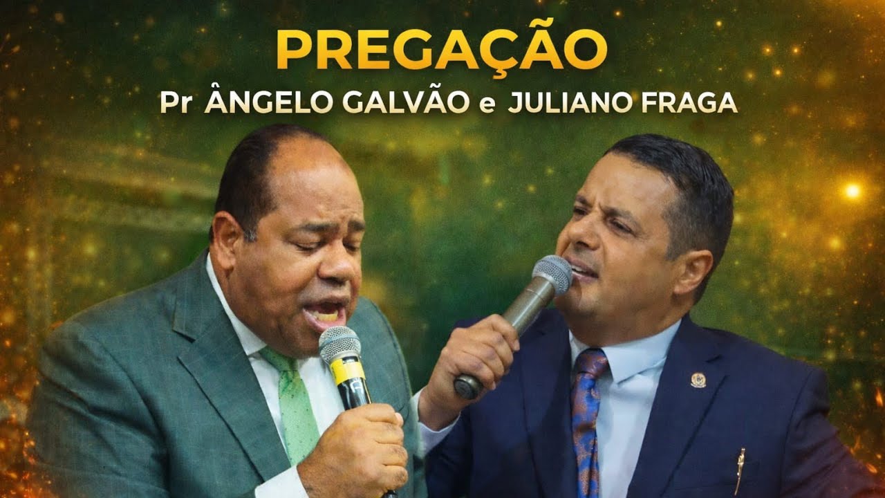 Pr Ângelo Galvão e Pr Juliano Fraga Gideões 2025