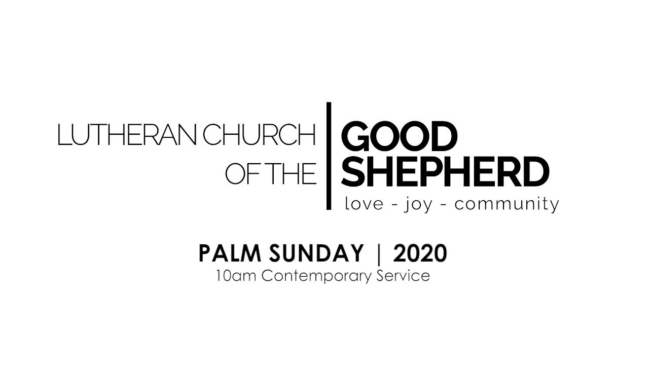 10am Sunday Worship Service - Palm Sunday - 4/5/2020