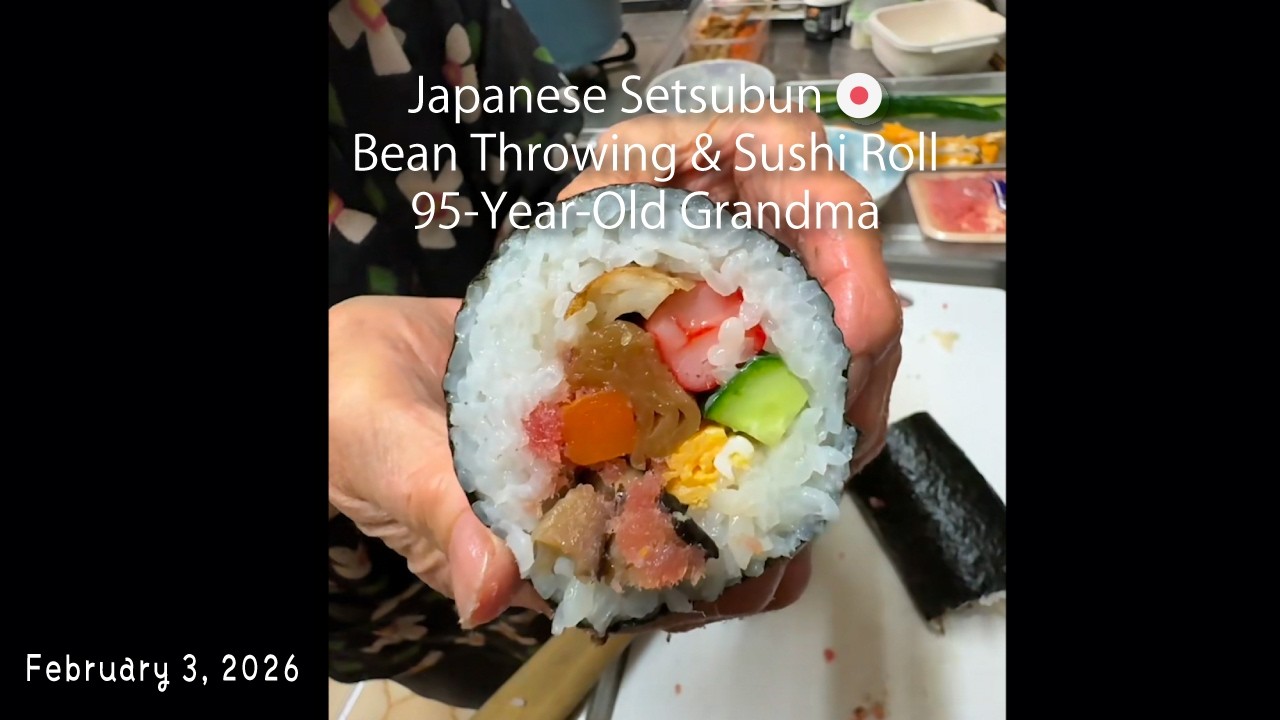 95-Year-Old Grandma Celebrates Setsubun 🇯🇵 | Bean Throwing & Homemade Sushi Roll