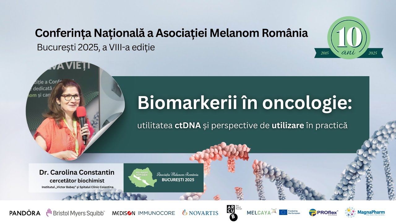 Biomarkerii în oncologie: utilitatea ctDNA - dr. Carolina Constantin