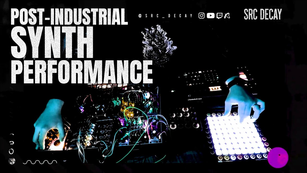 Modular Synth Performance | Post-Industrial Doom | SRC DECAY