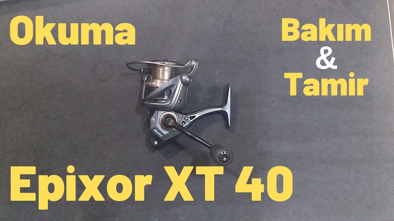 Okuma Epixor XT 40 Spin Olta Makinesi Bakım Tamir |  reel maintenance repair review
