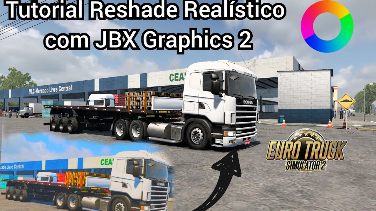 Tutorial Reshade + Preset Realistico com JBX Graphics 2 para seu Euro Truck Simulator 2