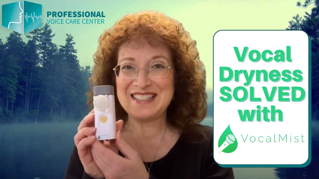 Vocal Dryness SOLVED with VocalMist - Professional Voice Care Center