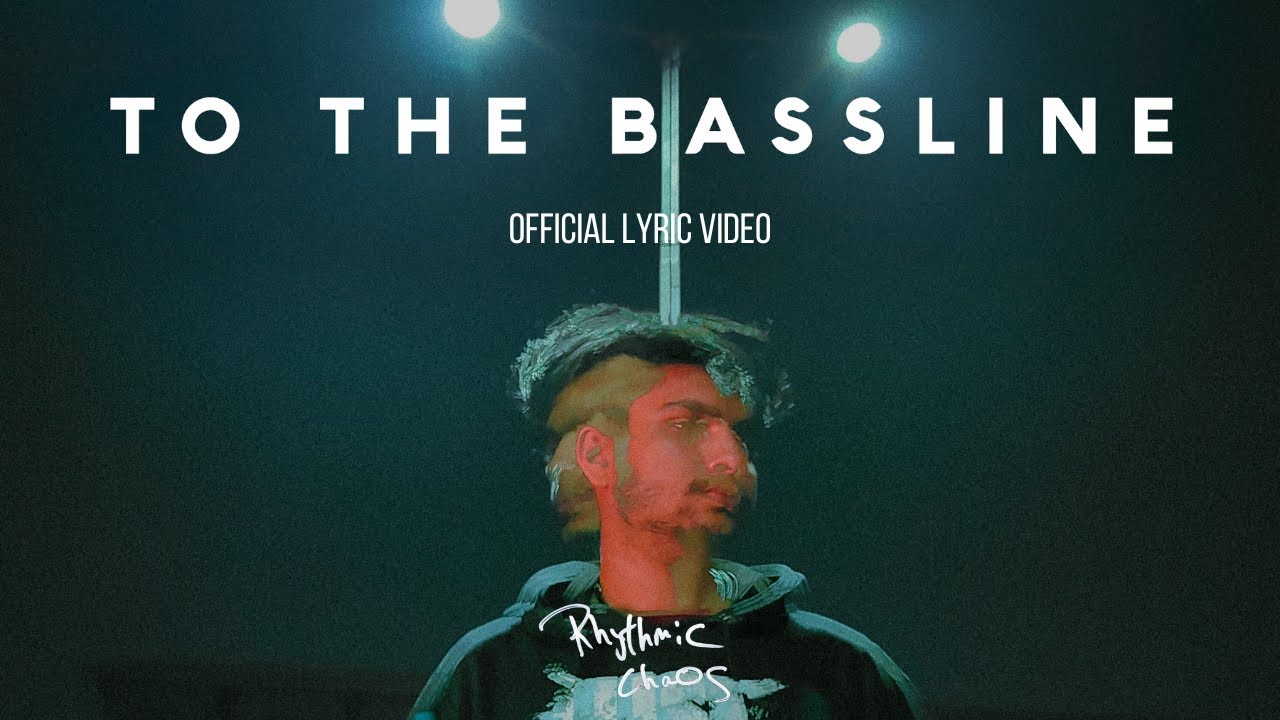 To the Bassline (Official Lyric Video) | Rhythmic Chaos