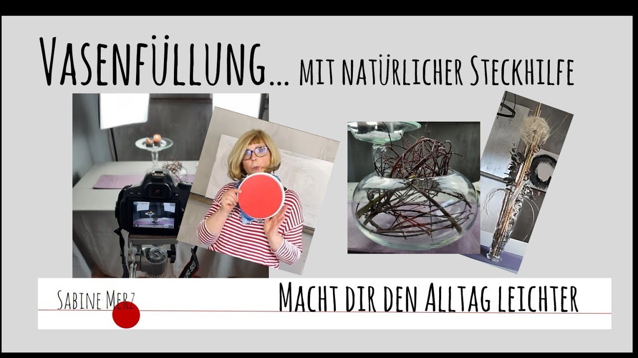 Vasenf&uuml;llung mit nat&uuml;rlicher Steckhilfe