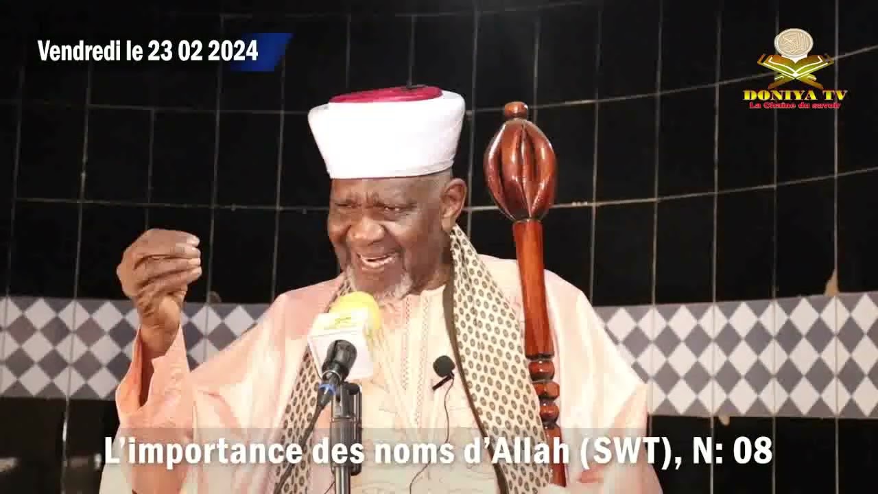 SERMON DE VENDREDI DU PR CHEICK YACOUB DOUCOURÉ SUR L'IMPORTANCE DES NOMS D'ALLAH. V: 08.