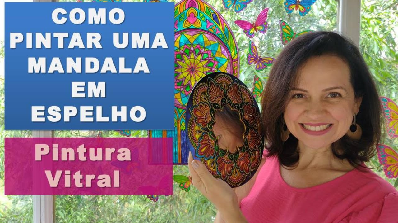 COMO PINTAR UMA MANDALA EM ESPELHO com a técnica da Pintura Vitral - assista o passo a passo